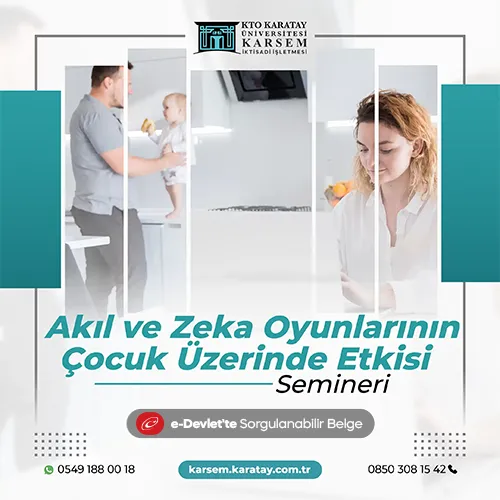Akıl ve Zeka Oyunlarının Çocuk Üzerinde Etkisi Semineri