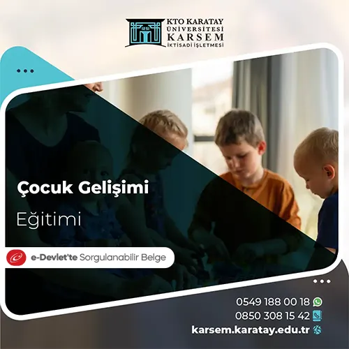 Çocuk Gelişimi Eğitimi (SGK Çalışan Anne Desteği)
