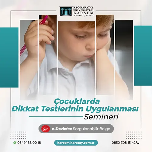 Çocuklarda Dikkat Testlerinin Uygulanması Semineri