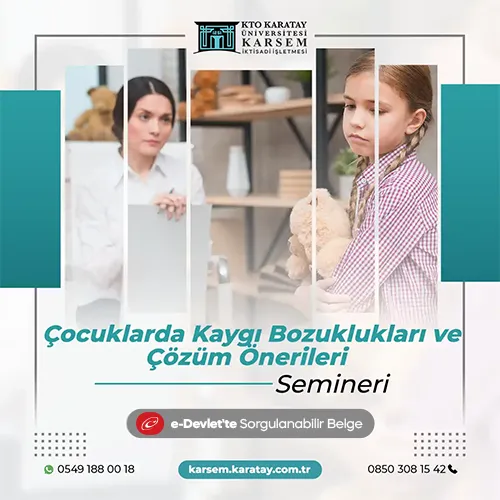 Çocuklarda Kaygı Bozuklukları ve Çözüm Önerileri Semineri
