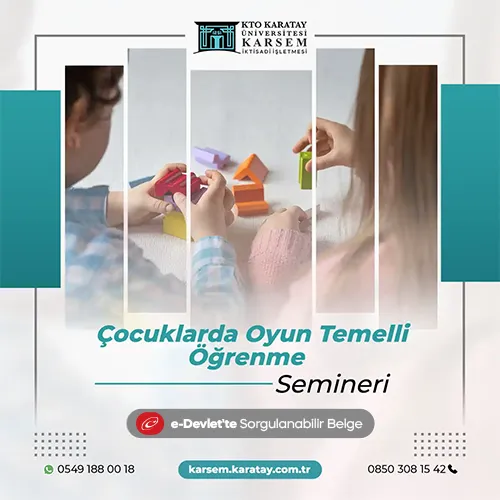 Çocuklarda Oyun Temelli Öğrenme Semineri