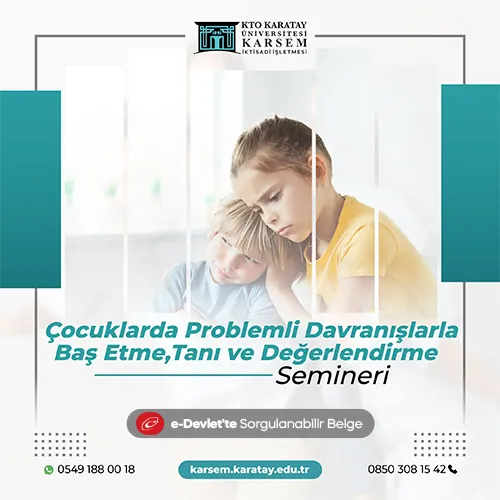 Çocuklarda Problemli Davranışlarla Baş Etme, Tanı ve Değerlendirme Semineri