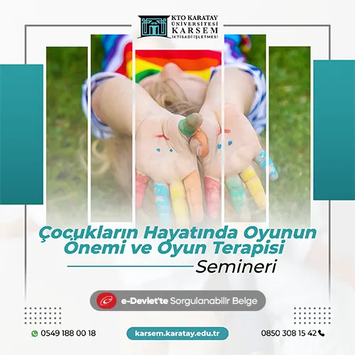 Çocukların Hayatında Oyunun Önemi ve Oyun Terapisi Semineri