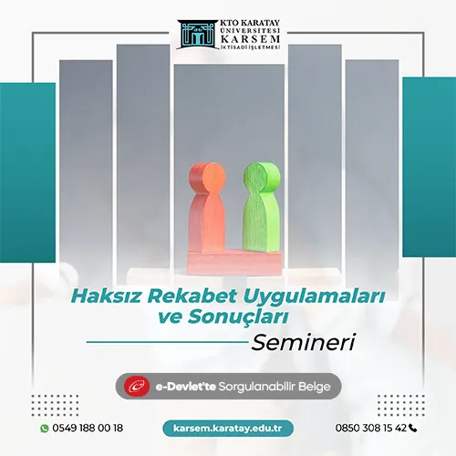 Haksız Rekabet Uygulamaları ve Sonuçları Semineri