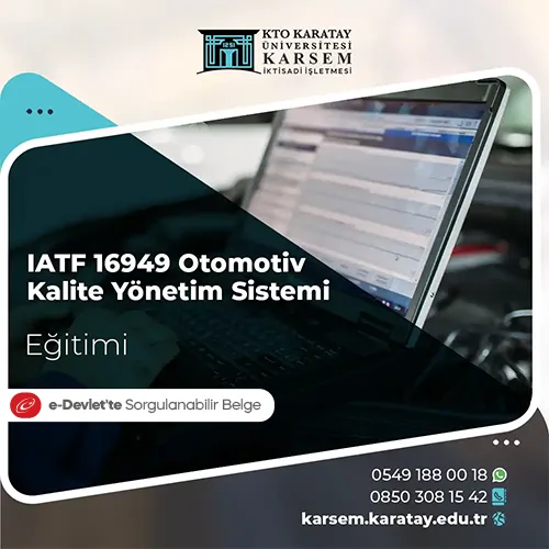IATF 16949 Otomotiv Kalite Yönetim Sistemi Eğitim Programı