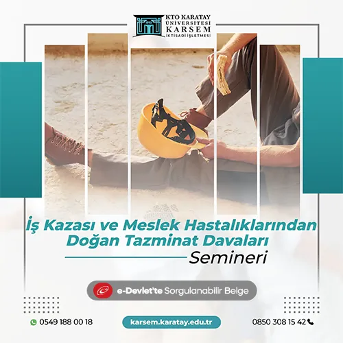 İş Kazası ve Meslek Hastalıklarından Doğan Tazminat Davaları Semineri