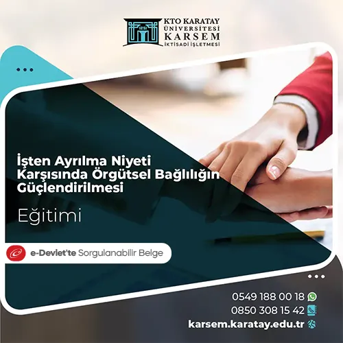 İşten Ayrılma Niyeti Karşısında Örgütsel Bağlılığın Güçlendirilmesi Eğitimi Eğitim Programı