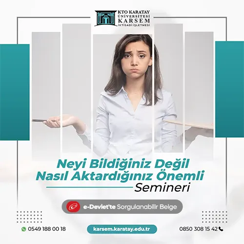 Neyi Bildiğiniz Değil Nasıl Aktardığınız Önemli Semineri