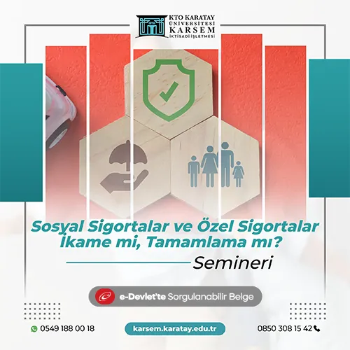 Sosyal Sigortalar ve Özel Sigortalar İkame mi, Tamamlama mı? Semineri