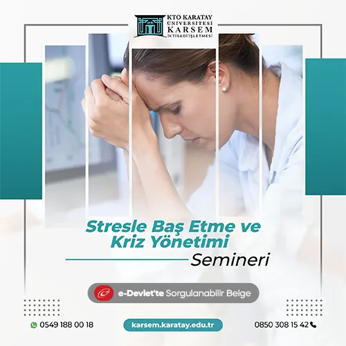 Stresle Baş Etme ve Kriz Yönetimi Semineri