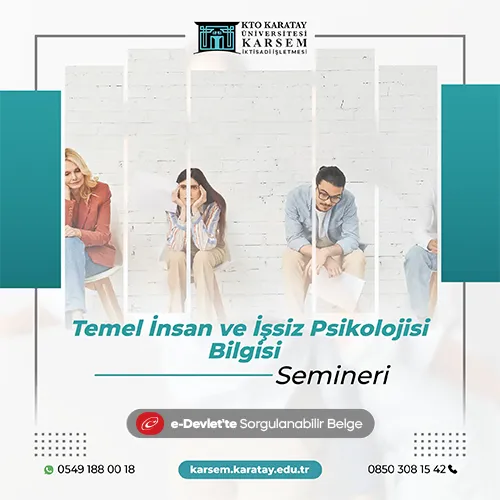 Temel İnsan ve İşsiz Psikolojisi Bilgisi Semineri