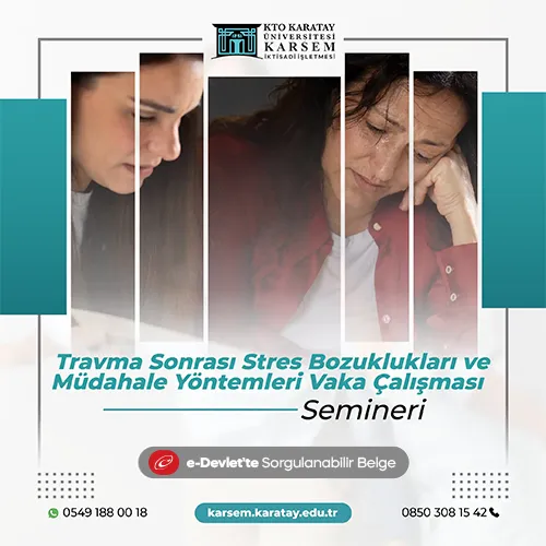 Travma Sonrası Stres Bozuklukları ve Müdahale Yöntemleri Vaka Çalışması Semineri