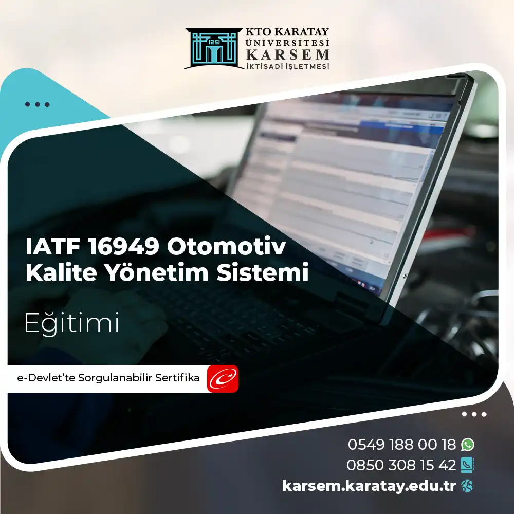 IATF 16949 Otomotiv Kalite Yönetim Sistemi Sertifika Programı