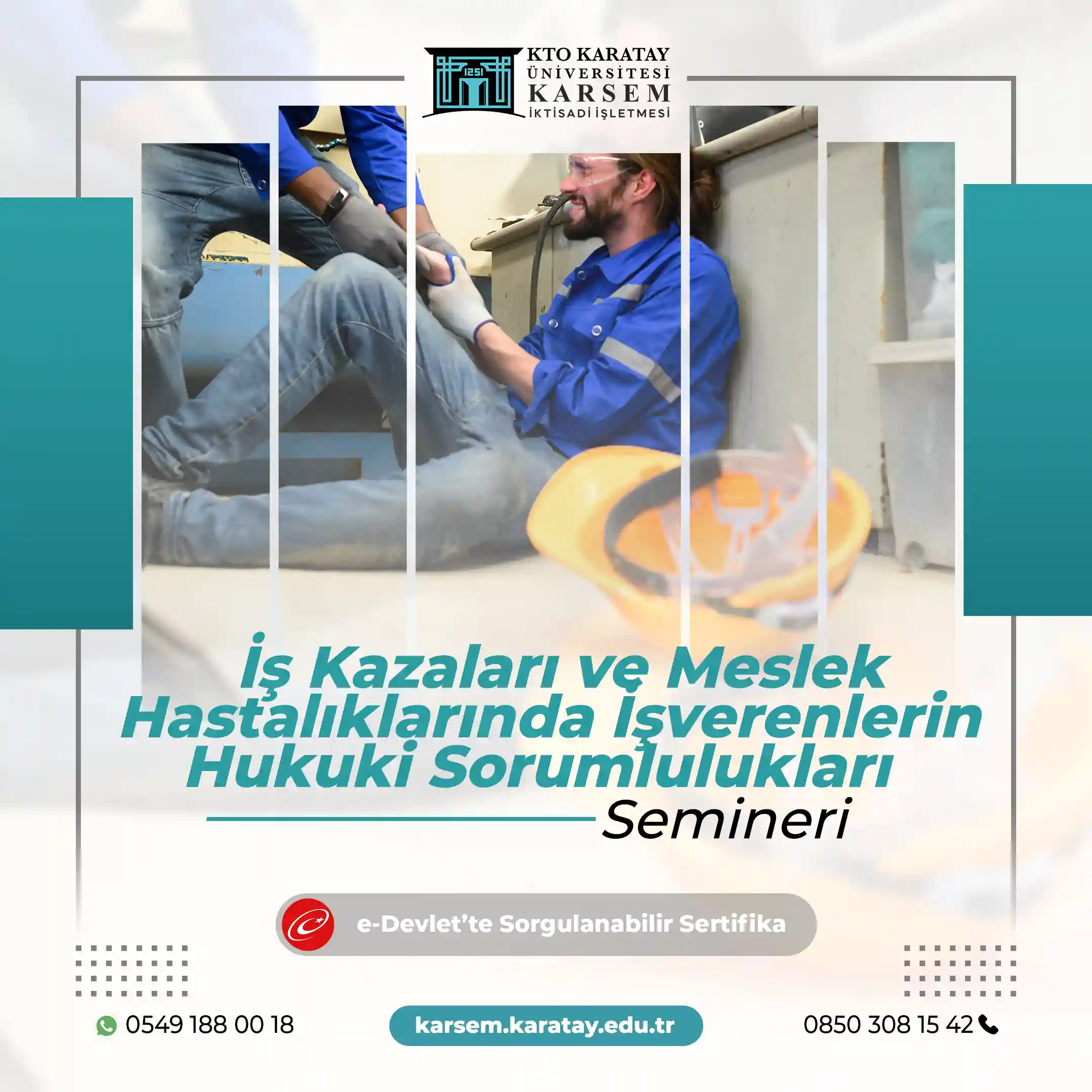 İş Kazaları ve Meslek Hastalıklarında İşverenlerin Hukuki Sorumlulukları Semineri