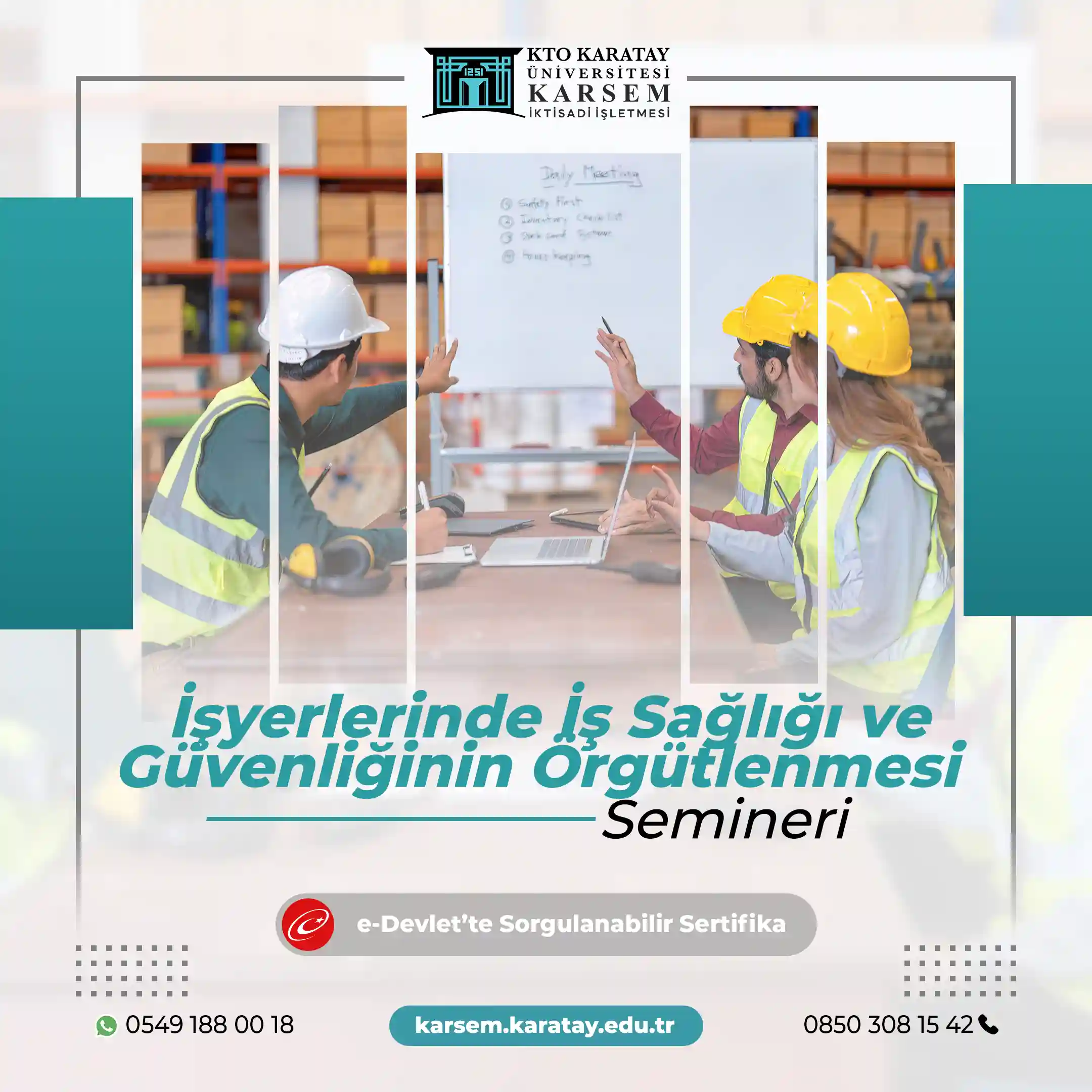 İşyerlerinde İş Sağlığı ve Güvenliğinin Örgütlenmesi Semineri