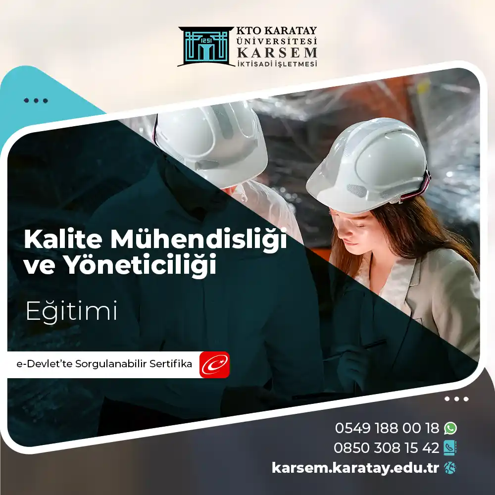 Kalite Mühendisliği ve Yöneticiliği Eğitimi Sertifika Programı