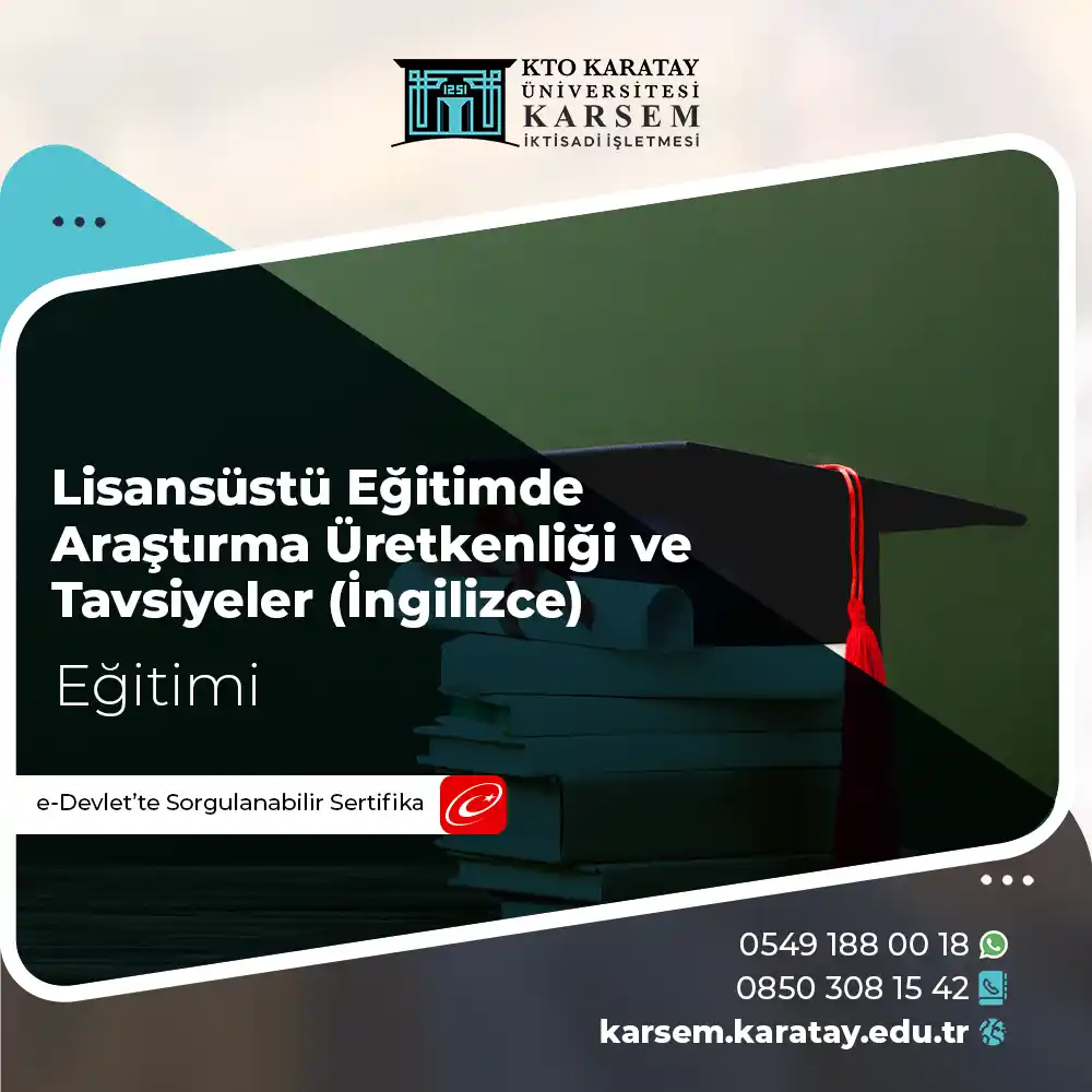 Lisansüstü Eğitimde Araştırma Üretkenliği ve Tavsiyeler (İngilizce) Sertifika Programı