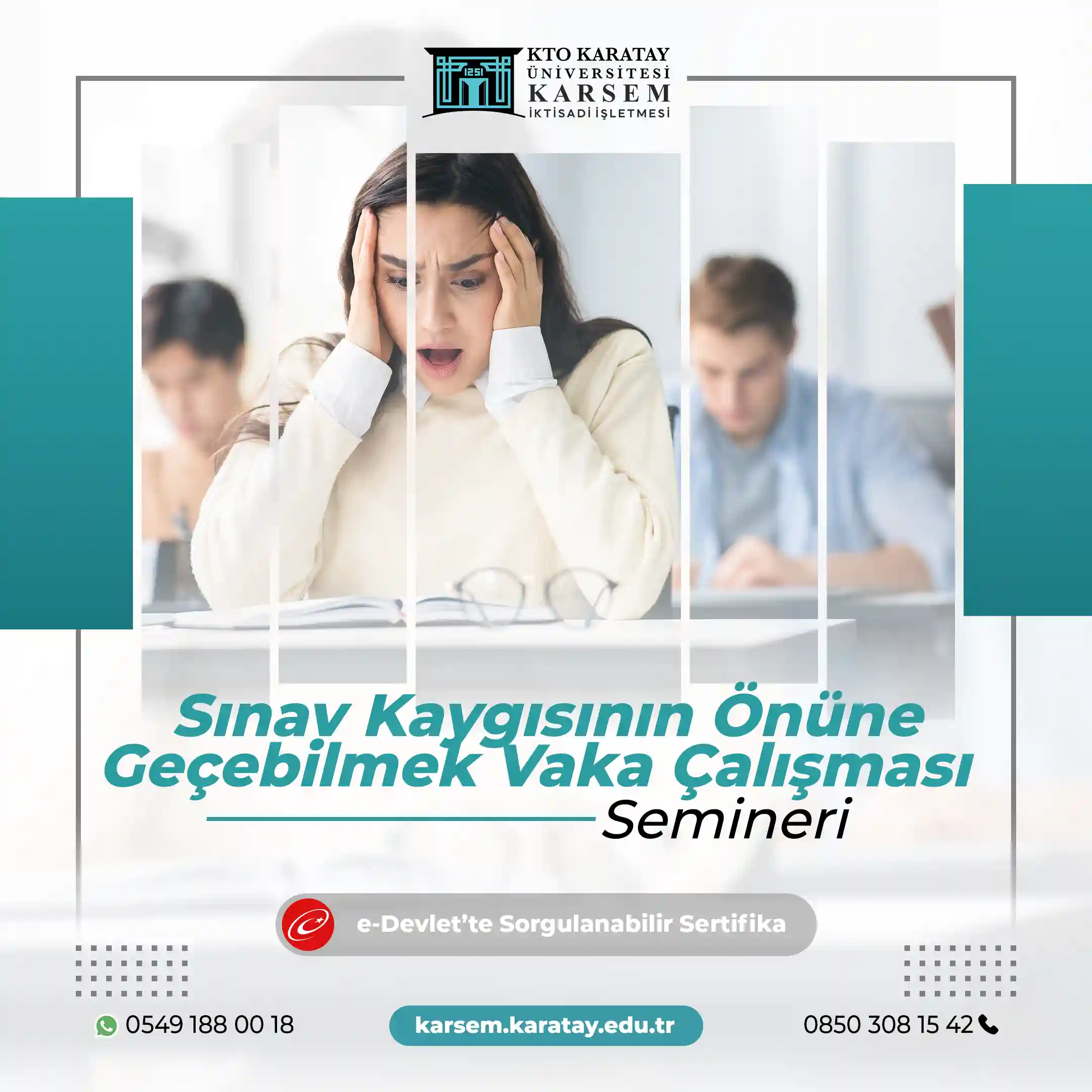 Sınav Kaygısının Önüne Geçebilmek Vaka Çalışması Semineri