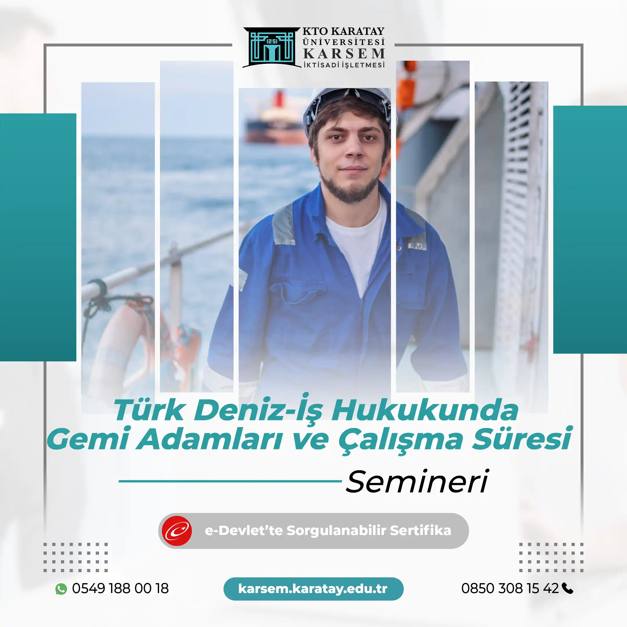 Türk Deniz-İş Hukukunda Gemi Adamları ve Çalışma Süresi Semineri