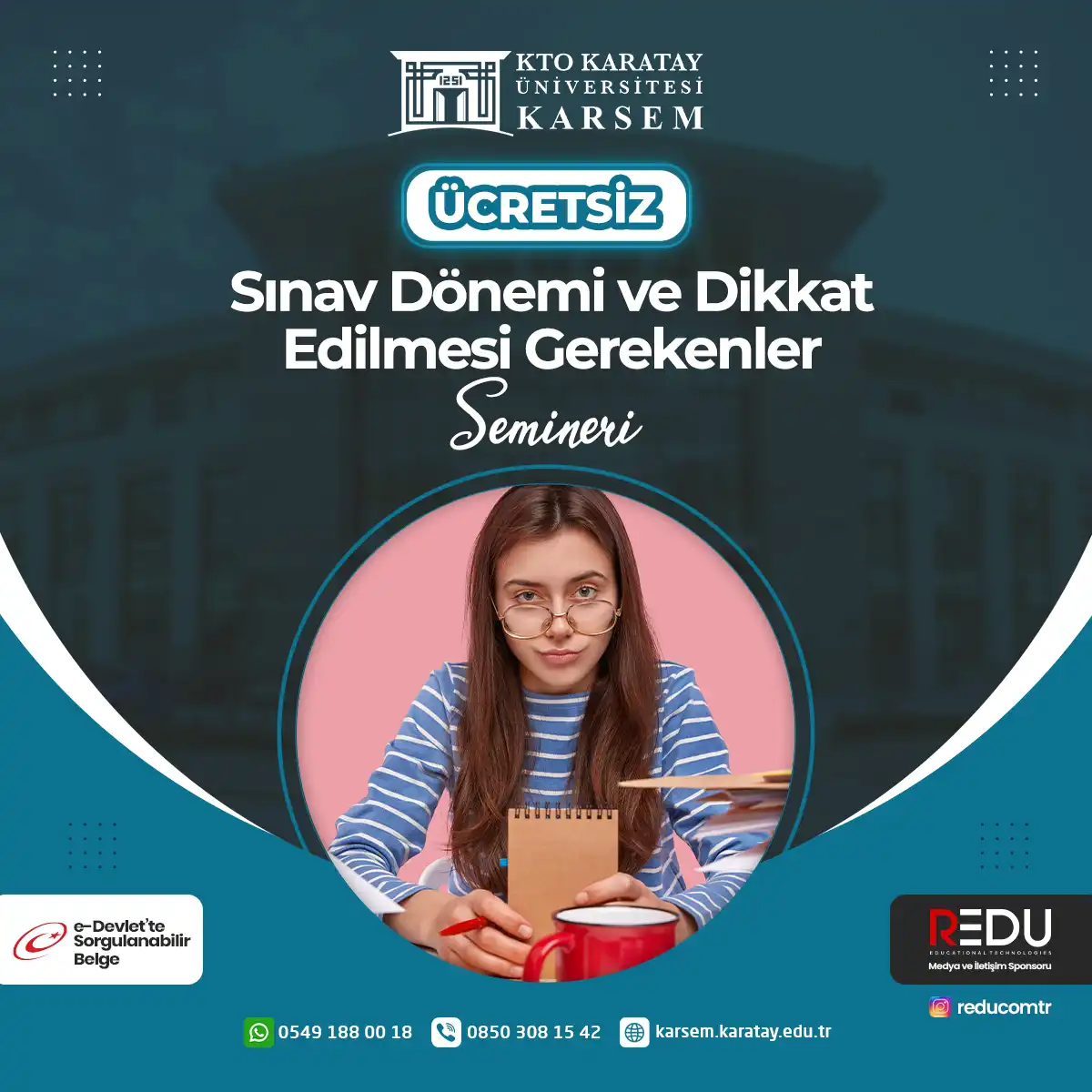 Ücretsiz - Sınav Dönemi ve Dikkat Edilmesi Gerekenler Semineri