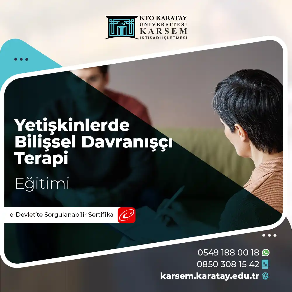 Yetişkinlerde Bilişsel Davranışçı Terapi Uygulamaları Eğitimi